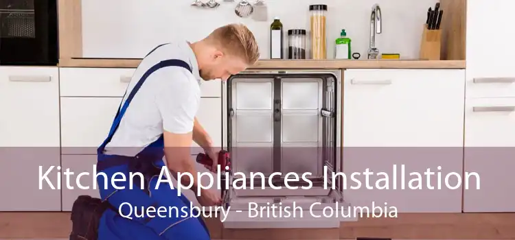 Kitchen Appliances Installation Queensbury - British Columbia