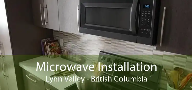 Microwave Installation Lynn Valley - British Columbia