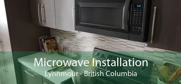 Microwave Installation Lynnmour - British Columbia